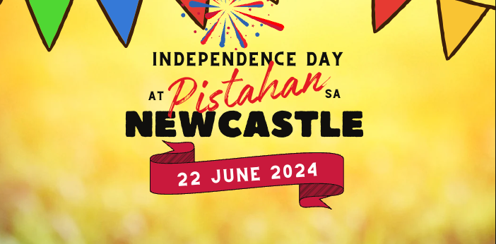 INDEPENDENCE DAY AT PISTAHAN SA NEWCASTLE 2024